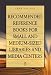 Book Recommended Reference Books for Small and Medium-sized Libraries and Media Centers: 2008 Edition, Volume 28 (Recommended Reference Books)