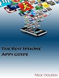 The Best iPhone Apps Guide