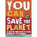 You Can Save the Planet