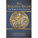 The Knights of Islam: The Wars of the Mamluks