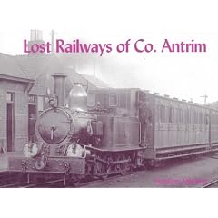 Lost Railways of Co.Antrim