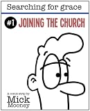 Searching For Grace: Joining The Church