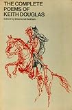 Complete poems [of] Keith Douglas