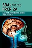 SBAs for the FRCR 2A (Cambridge Medicine)