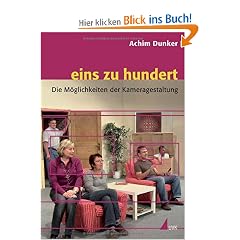 eins zu hundert: Die M�glichkeiten der Kameragestaltung