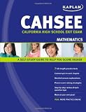 Kaplan CAHSEE Mathematics: California High School Exit Exam