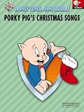 Porky Pig's Christmas Songs / Book Only (Looney Tunes Piano Library)