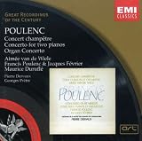 Music : Poulenc: Concerto champêtre; Concerto for two pianos; Organ Concerto
