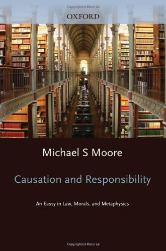 Causation and Responsibility: An Essay in Law, Morals, and Metaphysics