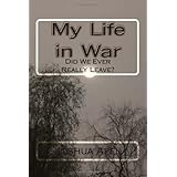 my life in war did we ever really leave