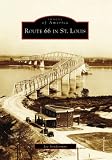 Route 66 in St. Louis (Images of America)