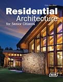 Residential Architecture for Senior Citizens (Architecture in Focus)