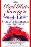 The Red Hat Society(R)s Laugh Lines: Stories of Inspiration and Hattitude
