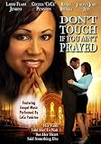 Don`t Touch If You Ain`t Prayed