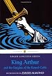 King Arthur and his Knights of the Round Table (Puffin Classics)