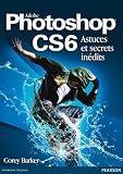 Livres pas cher d´occasion Travail : Photoshop CS6 Astuces et secrets inédits