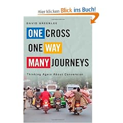 One Cross, One Way, Many Journeys: Thinking Again about Conversion