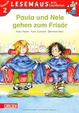 LESEMAUS zum Lesenlernen Stufe 2, Band 408: Paula und Nele gehen zum Fris&ouml;r - Katja Reider