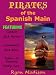 Pirates and Ships of the Spanish Main