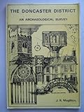 The Doncaster district : an archaeological survey