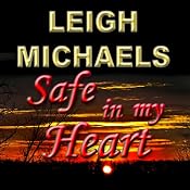 Safe in My Heart | [Leigh Michaels]