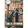 Eloge de l'optimisme : Quand les enthousiastes font bouger le monde
