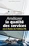 Am�liorer la qualit� des services : Avec la Gestion des Probl�mes ITIL