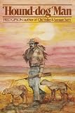 Hound-dog Man, A Novel