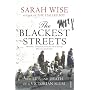 The Blackest Streets: The Life and Death of a Victorian Slum