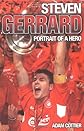 Steven Gerrard: Portrait of a Hero