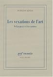 Revue Editions Gallimard  / Les vexations de l'art : Velazquez et les autres