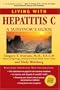 Living with Hepatitis C, Fourth Edition: A Survivor's Guide