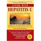Living with Hepatitis C: A Survivor's Guide, Fourth Edition by Gregory T. Everson and Hedy Weinberg