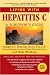 Living with Hepatitis C: A Survivor's Guide, Fourth Edition (Living with)