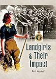 Landgirls and their impact
