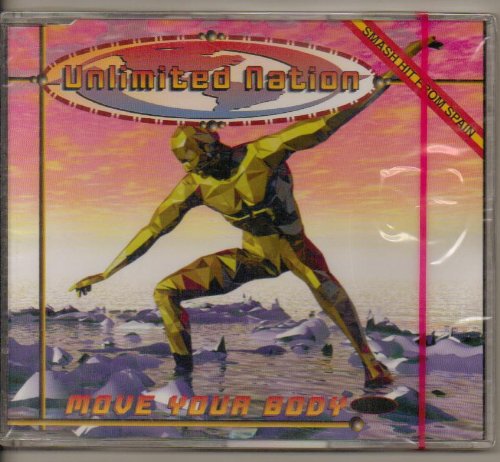 Unlimited Nation - Move Your Body - Zortam Music