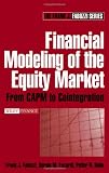 Financial Modeling of the Equity Market: From CAPM to Cointegration (Frank J. Fabozzi Series)