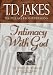 Intimacy with God: The Spiritual Worship of the Believer (Six Pillars From Ephesians)
