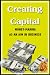 Creating Capital