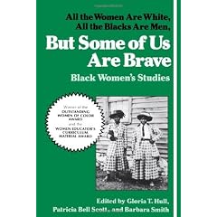 But Some of Us Are Brave: Black Women's Studies