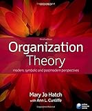 Organization theory : modern, symbolic, and postmodern perspectives