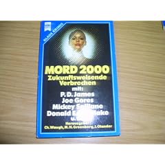Mord 2000. Zukunftsweisende Verbrechen.