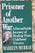 Prisoner of Another War: A Remarkable Journey of Healing from Childhood Trauma by Marilyn Murray