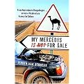 My Mercedes is Not for Sale (From Amsterdam to Ouagadougou...an Auto-Misadventure Across the Sahara) (Paperback)