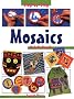 Mosaics (Step-by-step Children's Crafts)