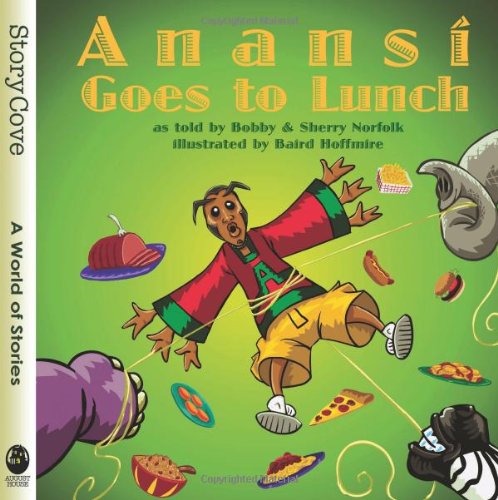 Anansi Goes to Lunch (Story Cove)