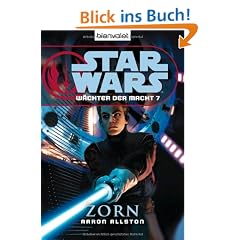 Star Wars(TM) W�chter der Macht 7: Zorn