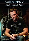 The House That Hugh Laurie Built