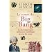Le roman du Big Bang : La plus importante d�couverte scientifique de tous les temps