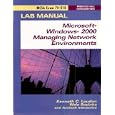 MCSA Exam 70-218 Lab Manual, Microsoft Windows 2000 Managing Network Environments...